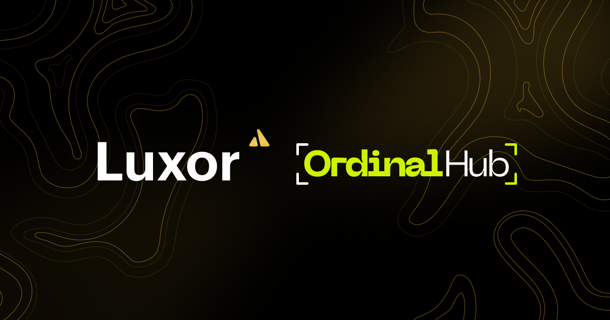 Luxor Technologies Acquires OrdinalHub